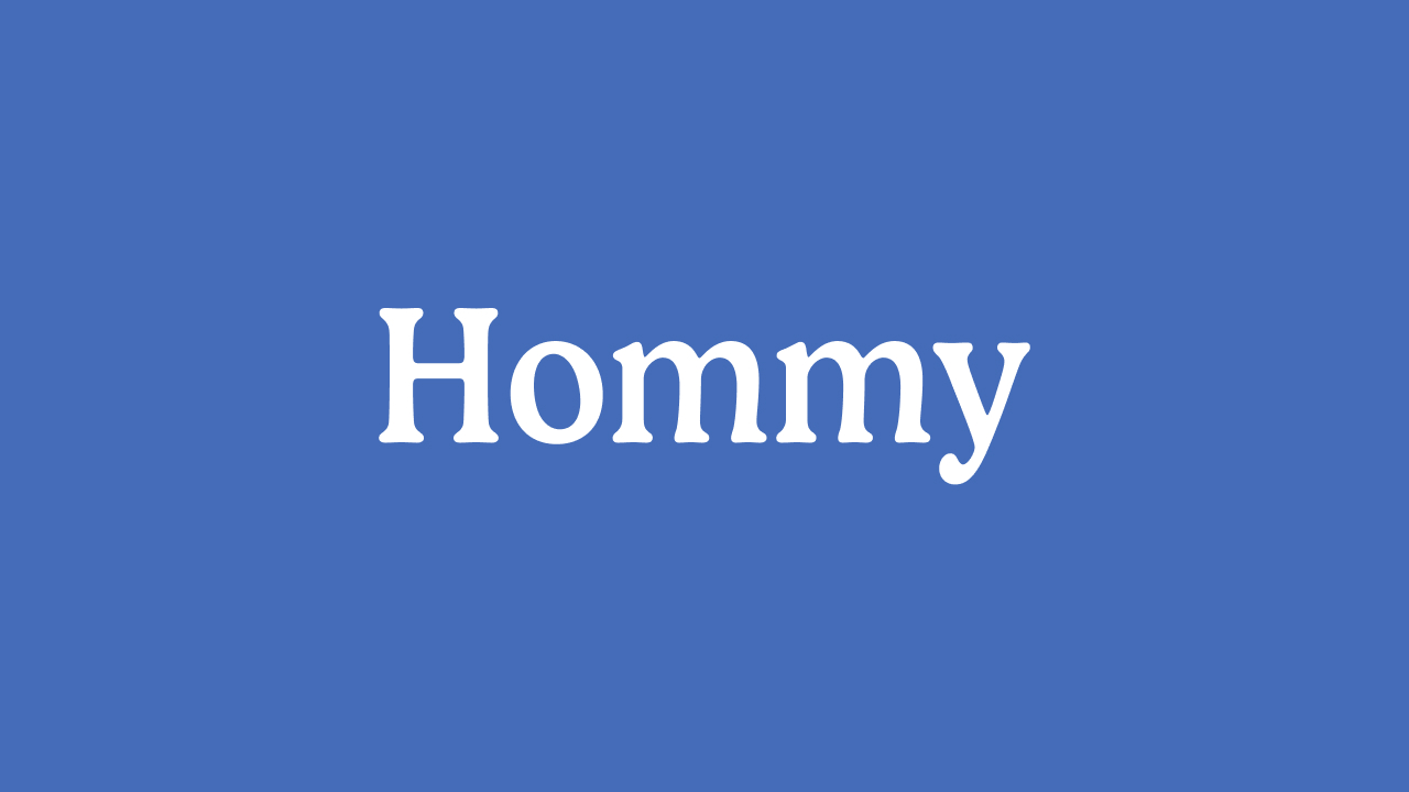 Hommy